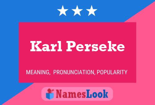 Pôster do nome Karl Perseke