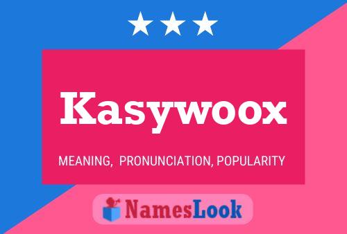 Pôster do nome Kasywoox