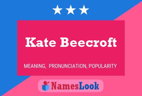 Pôster do nome Kate Beecroft