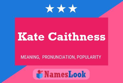 Pôster do nome Kate Caithness