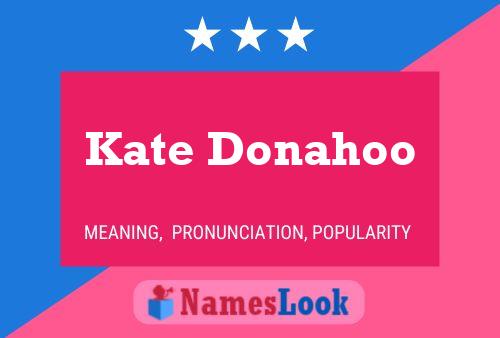 Pôster do nome Kate Donahoo