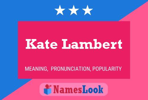 Pôster do nome Kate Lambert