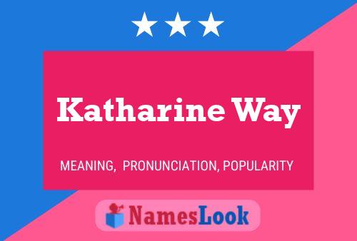 Pôster do nome Katharine Way