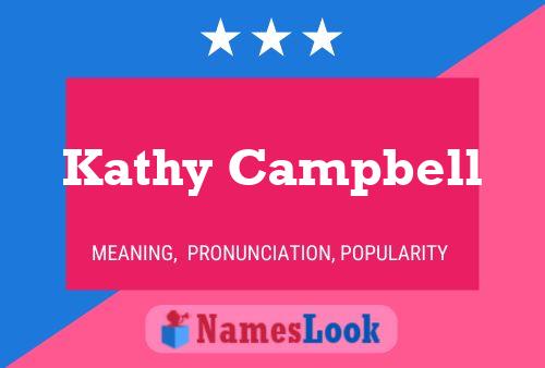 Pôster do nome Kathy Campbell