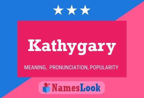 Pôster do nome Kathygary