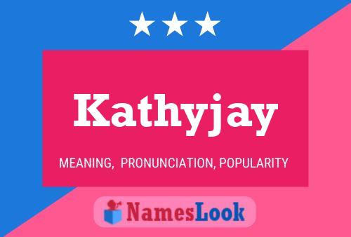 Pôster do nome Kathyjay