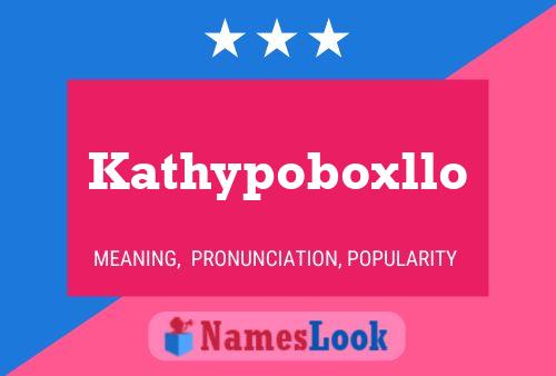 Pôster do nome Kathypoboxllo