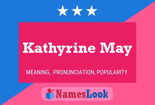 Pôster do nome Kathyrine May