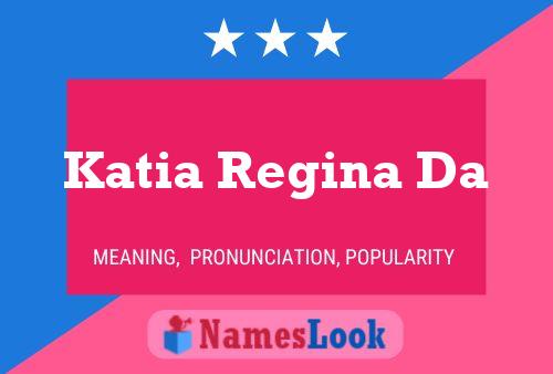 Pôster do nome Katia Regina Da