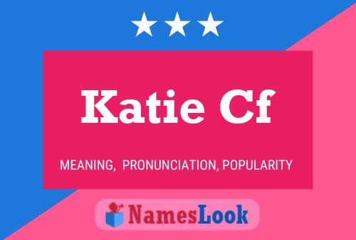 Pôster do nome Katie Cf