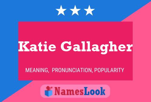 Pôster do nome Katie Gallagher