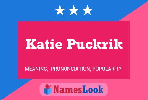 Pôster do nome Katie Puckrik