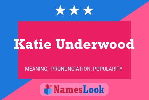 Pôster do nome Katie Underwood