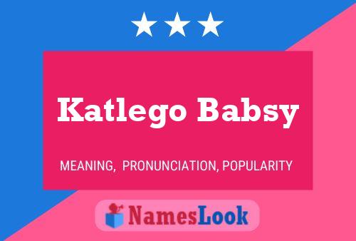 Pôster do nome Katlego Babsy