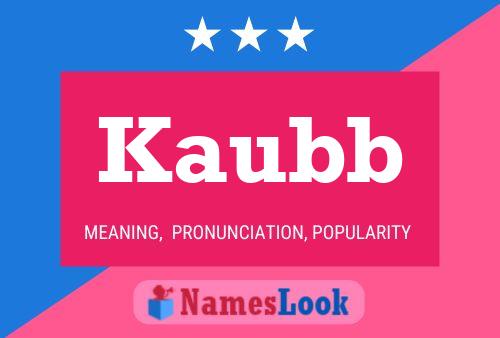 Pôster do nome Kaubb