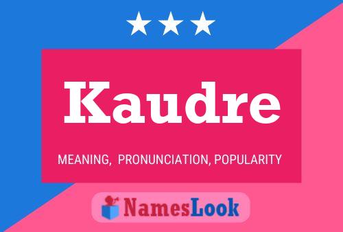 Pôster do nome Kaudre