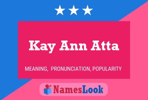 Pôster do nome Kay Ann Atta