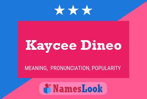 Pôster do nome Kaycee Dineo