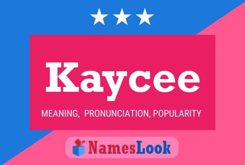 Pôster do nome Kaycee