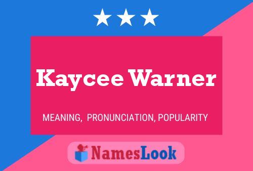 Pôster do nome Kaycee Warner