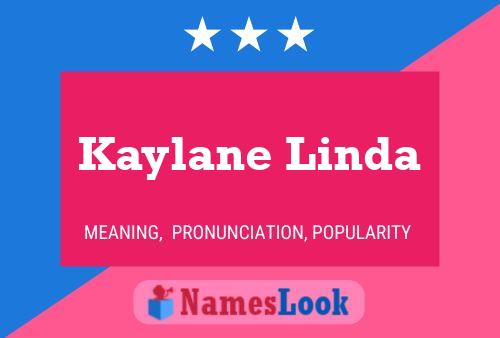 Pôster do nome Kaylane Linda