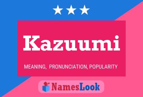 Pôster do nome Kazuumi