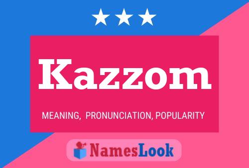 Pôster do nome Kazzom