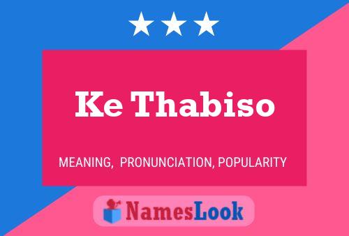 Pôster do nome Ke Thabiso