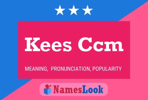 Pôster do nome Kees Ccm