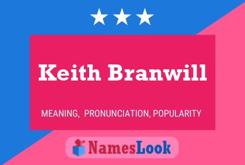 Pôster do nome Keith Branwill