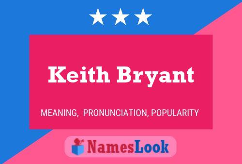 Pôster do nome Keith Bryant