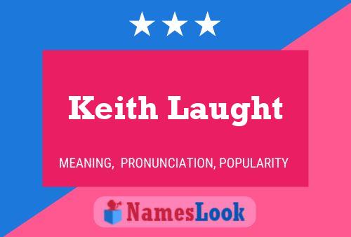 Pôster do nome Keith Laught