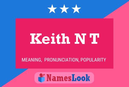 Pôster do nome Keith N T