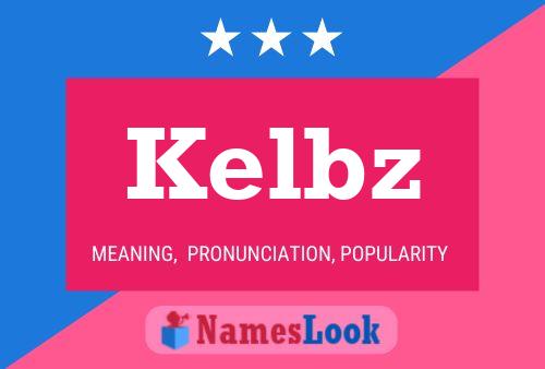 Pôster do nome Kelbz