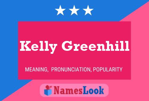 Pôster do nome Kelly Greenhill