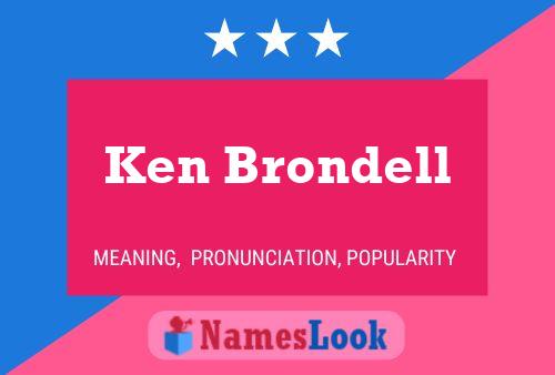 Pôster do nome Ken Brondell