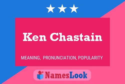 Pôster do nome Ken Chastain