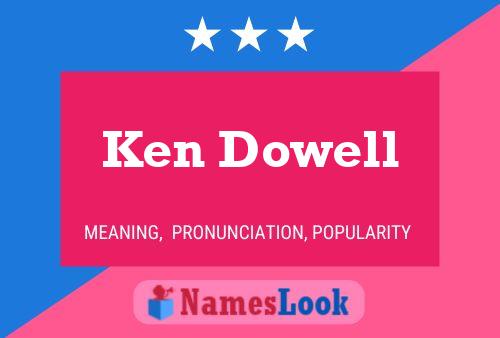 Pôster do nome Ken Dowell