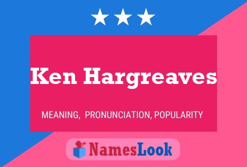 Pôster do nome Ken Hargreaves