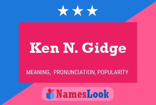 Pôster do nome Ken N. Gidge