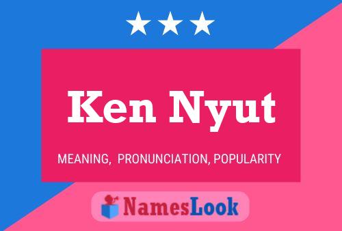 Pôster do nome Ken Nyut