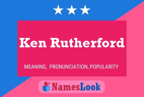 Pôster do nome Ken Rutherford