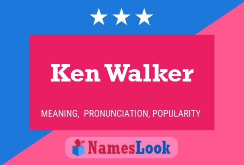 Pôster do nome Ken Walker