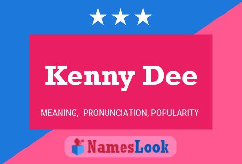 Pôster do nome Kenny Dee