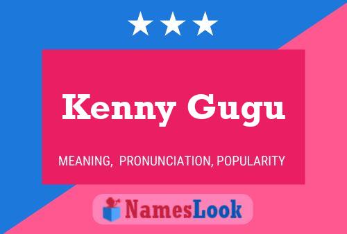 Pôster do nome Kenny Gugu