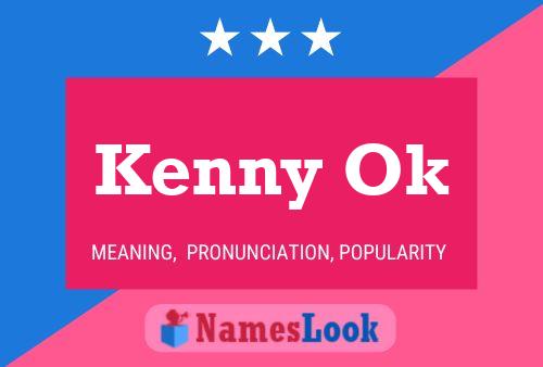 Pôster do nome Kenny Ok