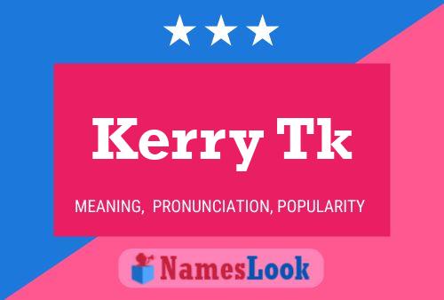 Pôster do nome Kerry Tk