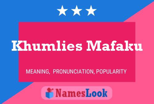 Pôster do nome Khumlies Mafaku