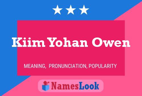 Pôster do nome Kiim Yohan Owen