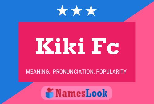 Pôster do nome Kiki Fc